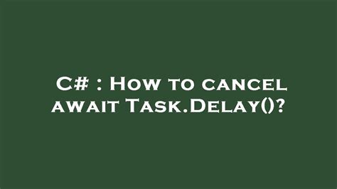 await task delay.